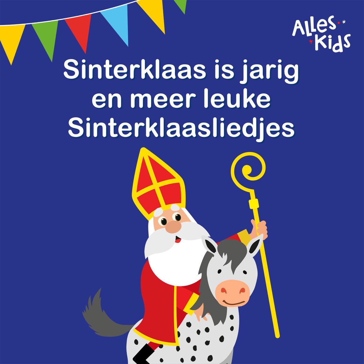 ‎Sinterklaas Is Jarig En Meer Leuke Sinterklaasliedjes - Album By Alles ...