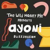 Ayoni - Rap Songs - The Wild Honey Pie Buzzsession