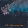 Fall in Love with You - Single, 2020