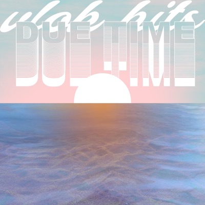 Due Time - Single