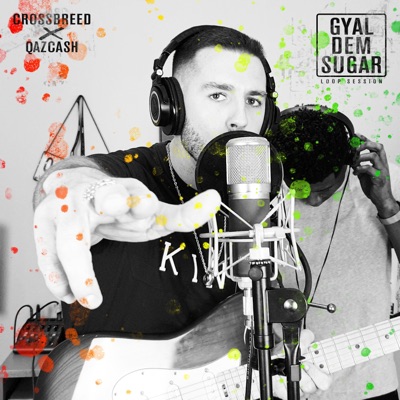 Gyal Dem Sugar (Live Loop Session) - Single