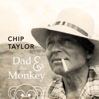 Dad & the Monkey - Chip Taylor
