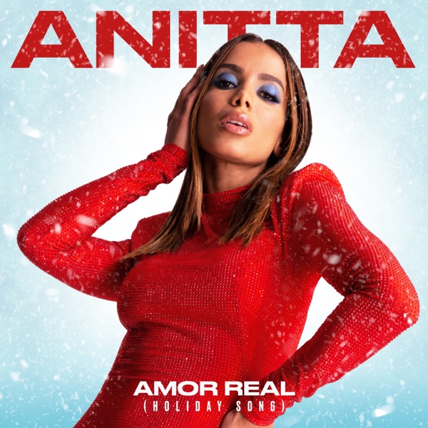 Amor Real (Holiday Song) - Single - Anitta