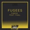 FUGEES (feat. Faal) - Finess lyrics