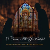 Our Lady of the Lake Music Ministries - Hark! The Herald Angels Sing