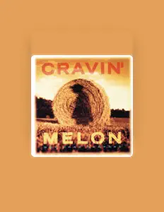 Ouve Cravin' Melon, vê vídeos de música, lê a biografia, vê as datas da digressão e muito mais!