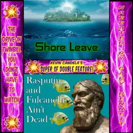 Super SF Double Feature 2: Shore Leave and Rasputin and Fulcanelli Ain't Dead (Unabridged)