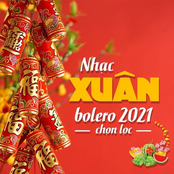 Nhạc Xuân Bolero 2021 Chọn Lọc