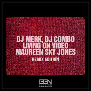 Living On Video (Remix Edition) - EP