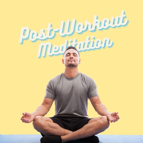 Post-Workout Meditation – Cooldown Meditation Music, Fast Recovery Music