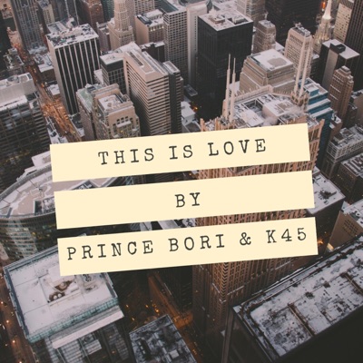 This Is Love (feat. K45) - Single