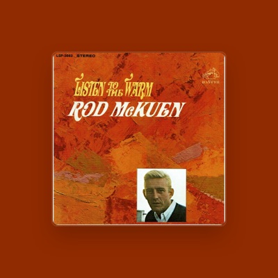Listen to Rod McKuen, watch music videos, read bio, see tour dates & more!