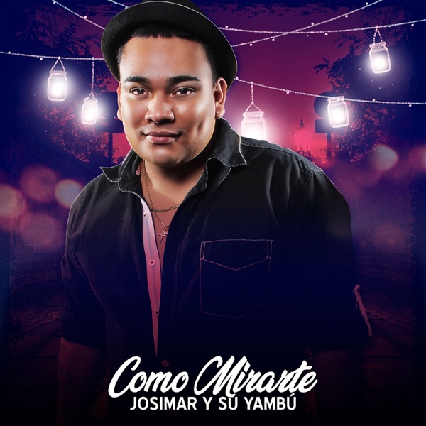 Josimar y su Yambú - Como Mirarte