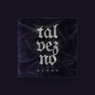 Listen to Kunno, watch music videos, read bio, see tour dates & more!