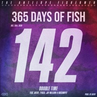 Double Time (feat. Avery, TYR33, Jay Mellow & NOCOMPLY) - Single - The Antelope Fishermen