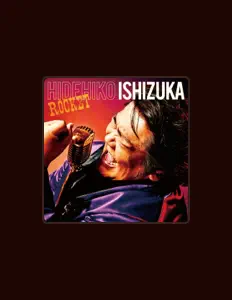Listen to Hidehiko Ishizuka, watch music videos, read bio, see tour dates & more!