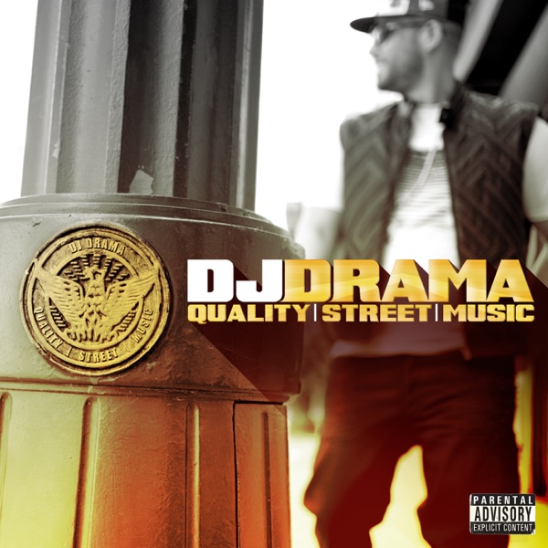 Quality Street Music - DJ Drama