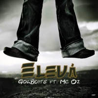 Elevá (feat. Mc Oz) - Single - Golbeats