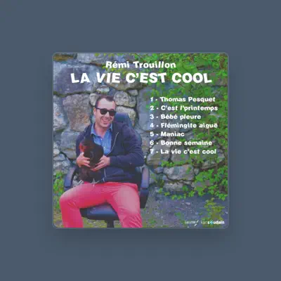 Listen to Rémi Trouillon, watch music videos, read bio, see tour dates & more!