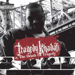 The Death of Tragedy - Tragedy Khadafi The Death of Tragedy - Tragedy Khadafi
