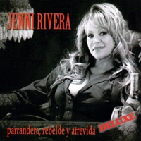 Parrandera, Rebelde y Atrevida (Deluxe) - Jenni Rivera
