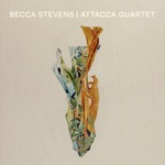 Becca Stevens & Attacca Quartet - For You the Night Is Still (arr. Becca Stevens)