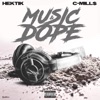 Music & Dope (feat. C-Mill$) - Single