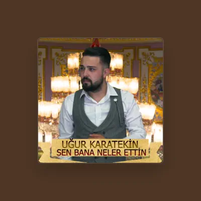 Listen to Ugur Karatekin, watch music videos, read bio, see tour dates & more!