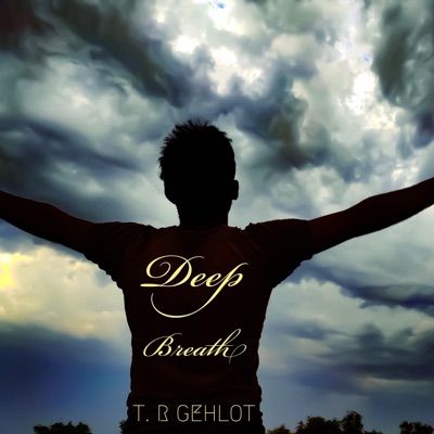 Deep Breath (T. R Gehlot) - Single