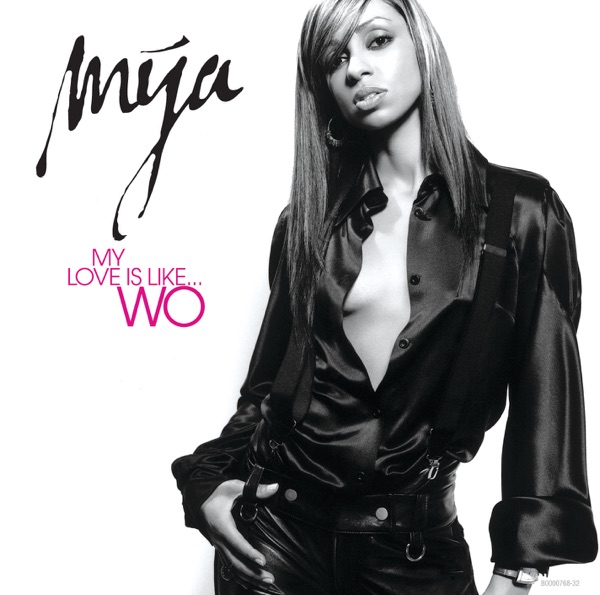 My Love Is Like...Wo - Single - Mýa