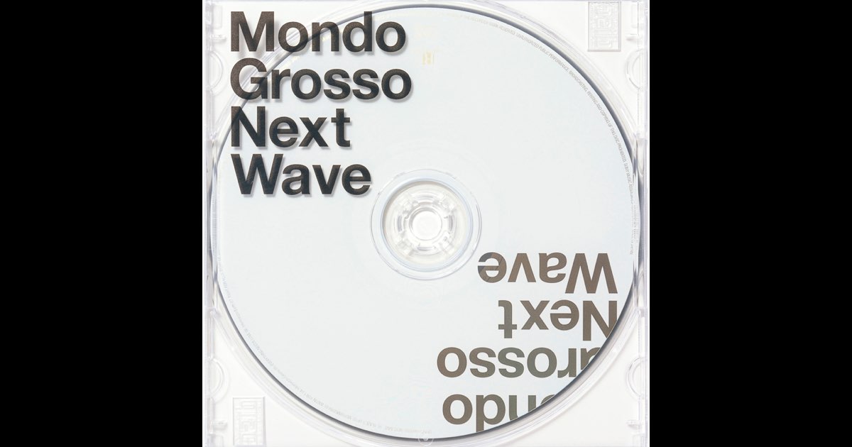 Amazon.co.jp: Next Wave - MONDO GROSSO: ミュージック