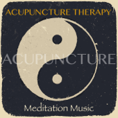 Acupuncture Therapy Meditation Music - Relaxing Soft Spa Massage Music for Acupuncture, Acupressure, Meridian, Mind and Body Connection, Meditation, Reiki, Wellness - Acupuncture Music Master