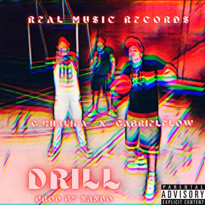 Drill (feat. Gabrielflow) - Single