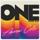 Aaron Cole - One More Day