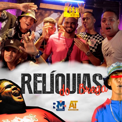 Relíquia do Brega (feat. L.A a Propria, MC Fight, Mc Tayk & Errejota) - Single