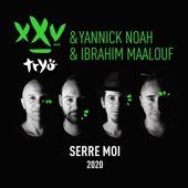 Serre moi 2020 (feat. Yannick Noah & Ibrahim Maalouf) artwork