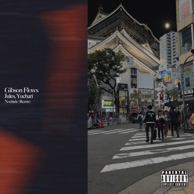 Nochide (feat. Jules & Yuchari) [Remix] - Single