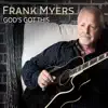 Frank Myers - God's Got This