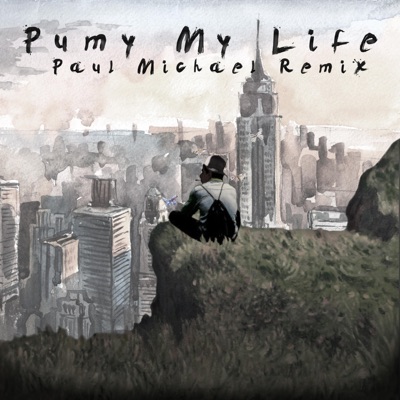 My Life (Paul Michael Remix) - Single