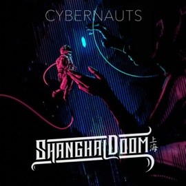 Cybernauts Shanghai Doom