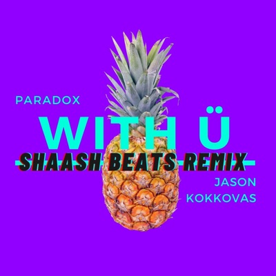 With Ü (Shaash Remix) - Single