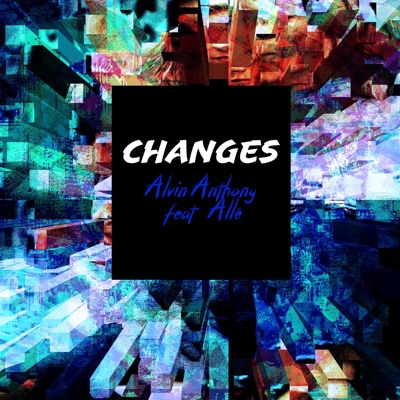 Changes (feat. Allé) - Single
