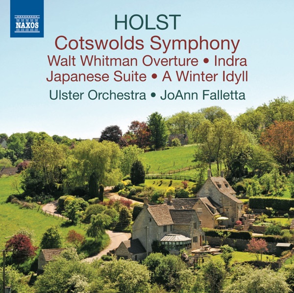 Holst: Cotswolds Symphony & Walt Whitman Overture