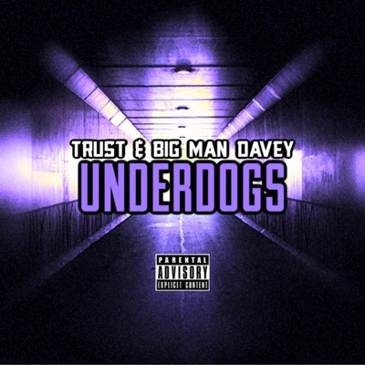Underdogs (feat. Bigman Davey) - Single