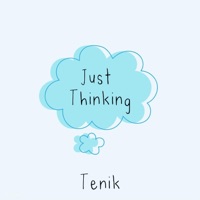 Just Thinking - Single - Tenik
