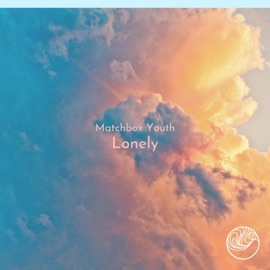 Lonely Matchbox Youth