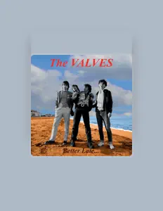Ouça The Valves, assista a videoclipes, leia a biografia, veja as datas das turnês e mais!