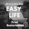 Easy Life (feat. Tuxy & Beatsriddims) - Single