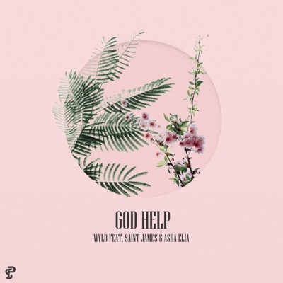 God Help (feat. Saint James & Asha Elia) - Single
