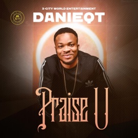 Praise U Danieqt